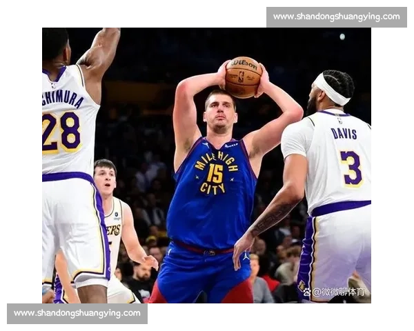 湖人再战掘金G2焦点之夜詹眉对决约基奇胜负悬念拉满